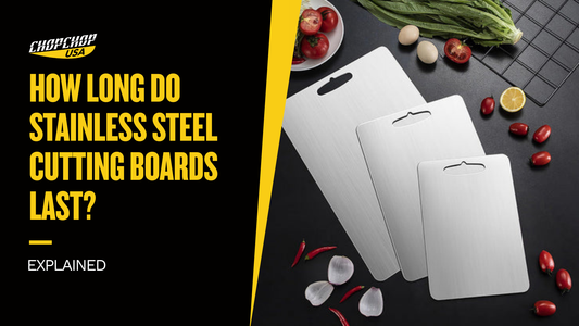 chopchop-usa-how-long-do-stainless-steel-cutting-boards-last-1