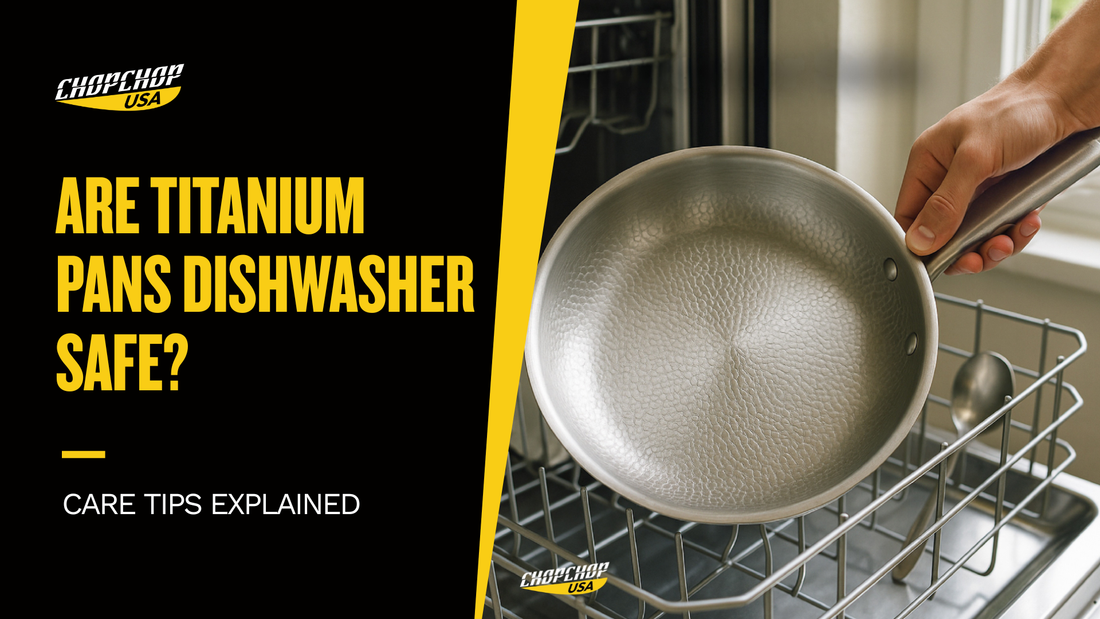chopchop-usa-are-titanium-pans-dishwasher-safe-1